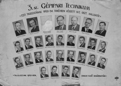 3. sz. GÉPIPARI TECHNIKUM ESTI TAGOZATÁNAK 1953-54. TANÉVBEN VÉGZETT IV.C OSZT. HALLGATÓI