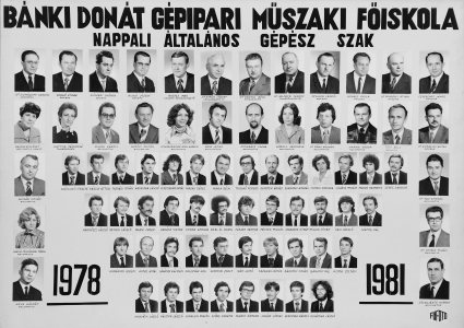 BÁNKI DONÁT GÉPIPARI MÛSZAKI FÕISKOLA NAPPALI ÁLTALÁNOS GÉPÉSZ SZAK 1978-1981
