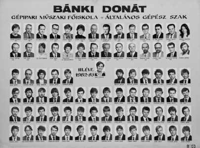 BÁNKI DONÁT GÉPIPARI MÛSZAKI FÕISOKLA ÁLTALÁNOS GÉPÉSZ SZAK III. ÉVF. 1982-85